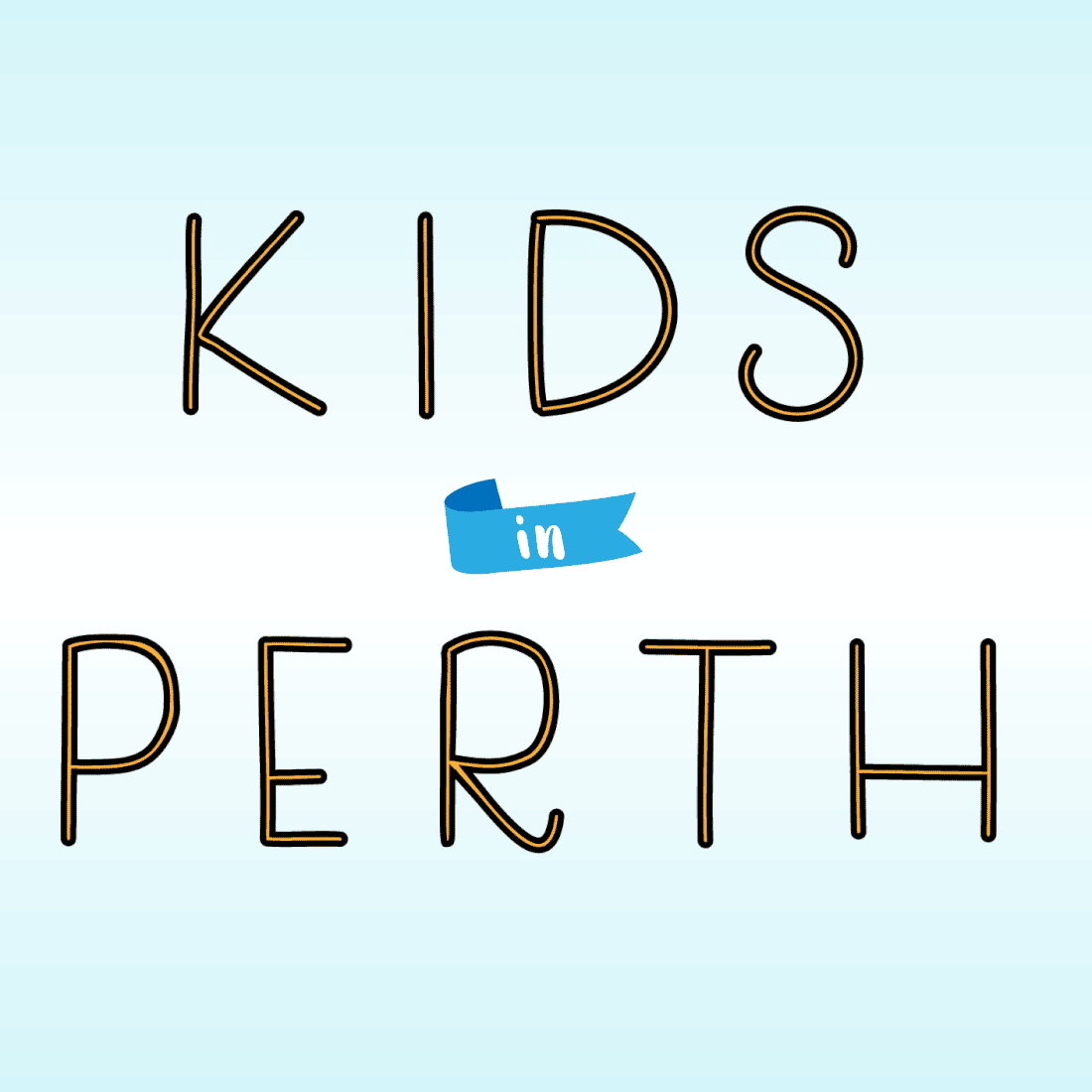 Be part of the Kids In Perth's community!