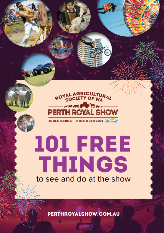 2021 Perth Royal Show (101 Free Things)